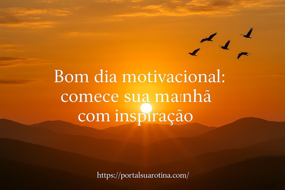 Bom dia com motivação: imagens para imprimir