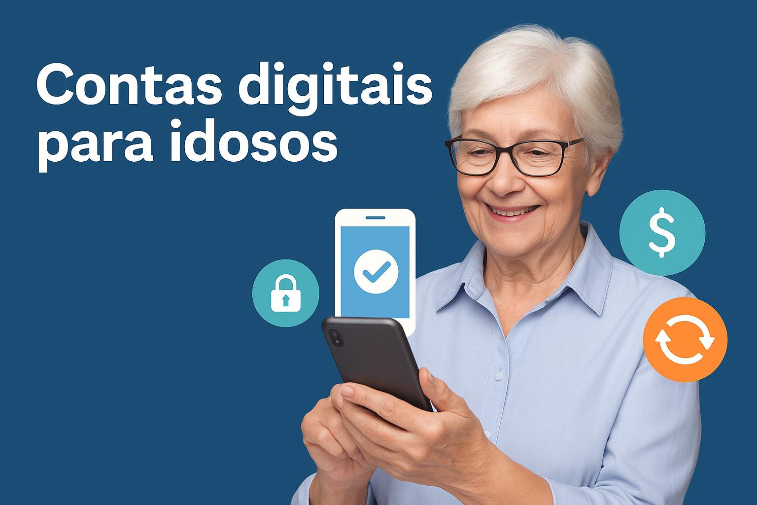As melhores contas digitais para idosos: tarifas, segurança e praticidade