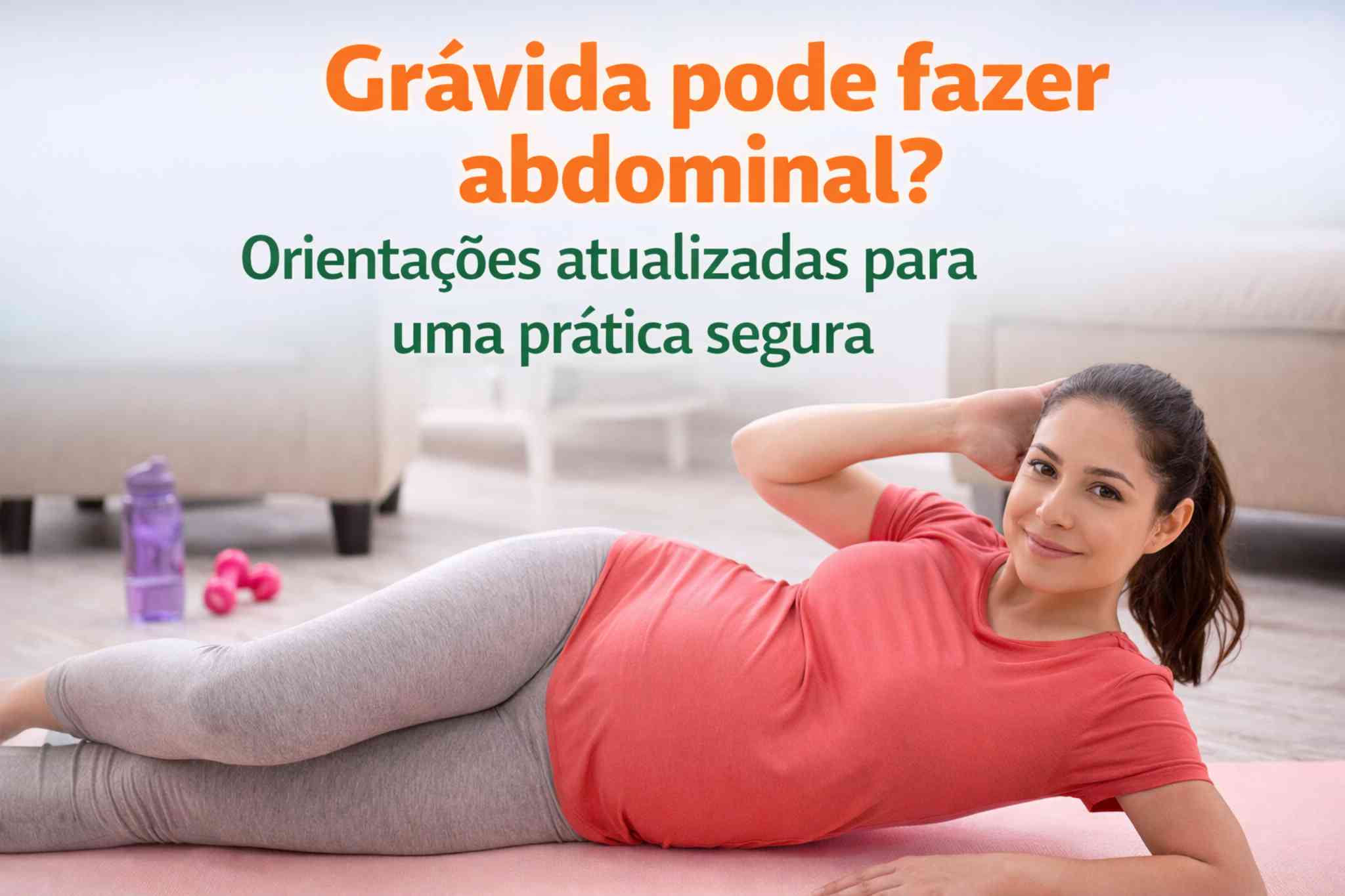 Grávida pode fazer abdominal? Orientações atualizadas para uma prática segura